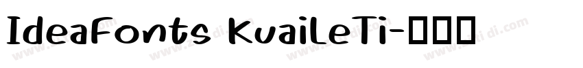 IdeaFonts KuaiLeTi字体转换